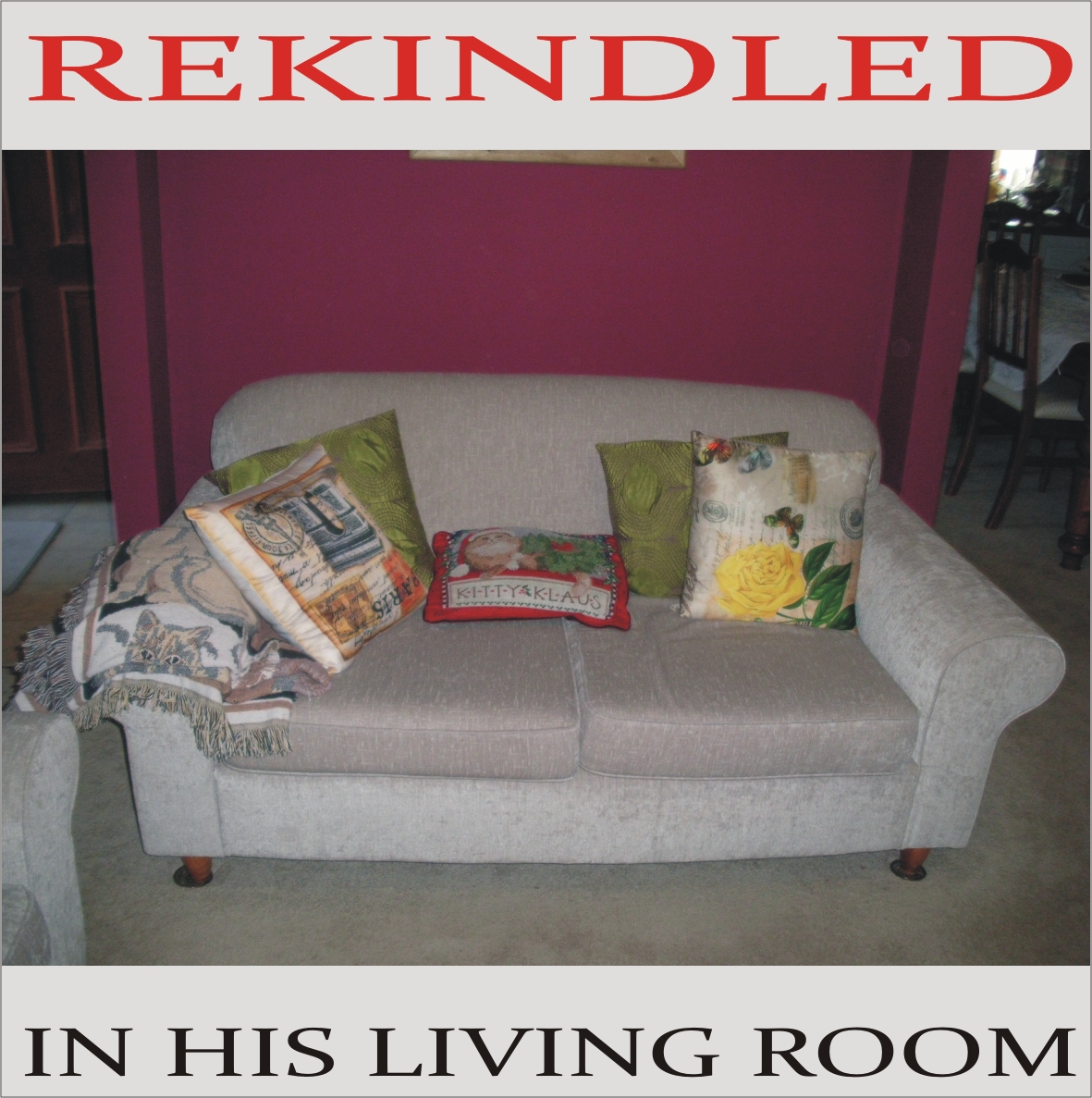 REKINDLED In His Living Room Album Cover grey